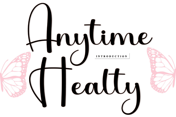 Anytime Healty: A Script Font Designed for Editorial Personality